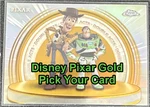 2025 Topps Disney Pixar Gold Pick Your Card Base- Scope- Inserts. Fixed Price $5.63.
