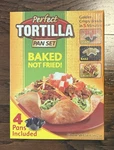 Perfect Tortilla Pan Set 4PC (allstar Products Group) Baked Not Fried - Open Box. Fixed Price $14.99.