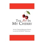 The Pit My Cherry Darlene Wandering Sparrow Paperback. Fixed Price $16.95.