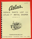 Atlas Press Co. 7" Metal Shaper Owner's Instructions And Parts Manual 0026. Fixed Price $20.00.