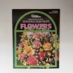Wilton Makes It Easy Create Beautiful Gum Paste Flowers How-to Book. Fixed Price $7.99.