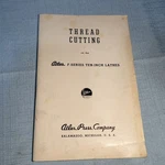 Thread Cutting On The Atlas F Series 10 Inch Length Press Company Manual. Fixed Price $25.00.