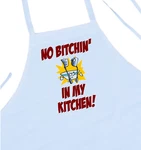 No Bitchin' My Kitchen Aprons With Attitude, White Baking And Cooking. Fixed Price $18.95.