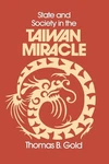 State And Society In The Miracle (taiwan Modern World (m.e. Sh.... Fixed Price $6.17.