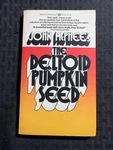 1976 The Deltoid Pupkin Seed By John Mcphee Fn 6.0 1ST Ballantine Paperback. Fixed Price $15.25.
